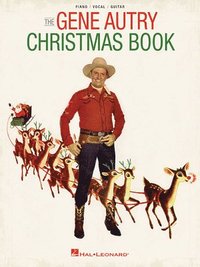 bokomslag The Gene Autry Christmas Songbook