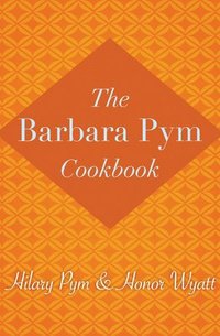 bokomslag The Barbara Pym Cookbook