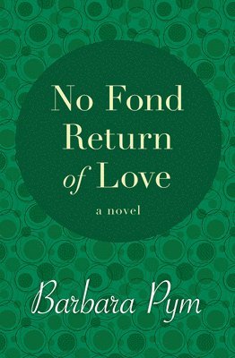 Barbara Pym - No Fond Return of Love, Häftad