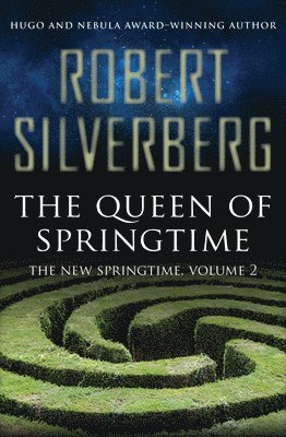 Robert Silverberg - The Queen of Springtime, Häftad