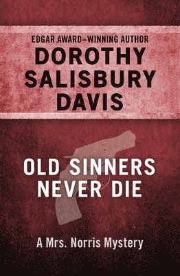 Dorothy Salisbury Davis - Old Sinners Never Die, Häftad