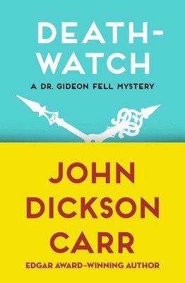 John Dickson Carr - Death-Watch, Häftad