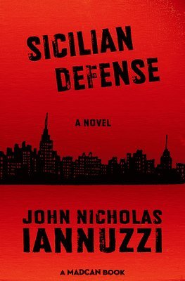 John Nicholas Iannuzzi - Sicilian Defense, Häftad