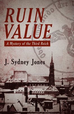 J. Sydney Jones - Ruin Value, Inbunden