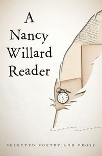 bokomslag A Nancy Willard Reader