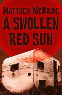bokomslag A Swollen Red Sun