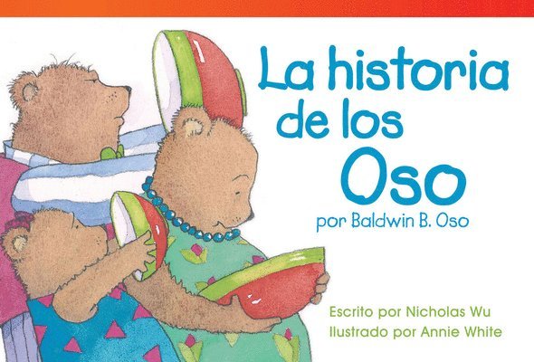 Nicholas Wu - La Historia de Los Oso Por Baldwin B. Oso, Häftad