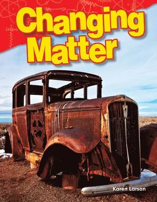 Karen Larson - Changing Matter, Häftad. Tillgänglighet: Lägg i varukorg