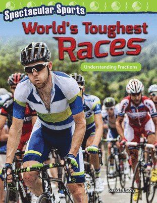Saskia Lacey - Spectacular Sports: World's Toughest Races: Understanding Fractions, Häftad
