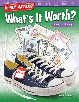 Torrey Maloof - Money Matters: What's It Worth?: Financial Literacy, Häftad