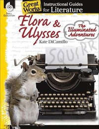 bokomslag Flora & Ulysses: The Illuminated Adventures