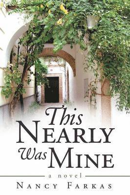 Nancy Farkas - This Nearly Was Mine, Häftad