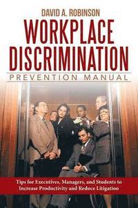 bokomslag Workplace Discrimination Prevention Manual