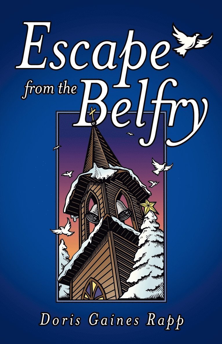 Doris Gaines Rapp - Escape from the Belfry, Häftad