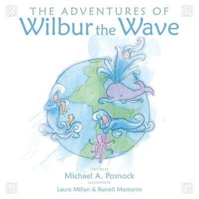 The Adventures of Wilbur the Wave 1