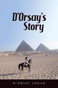 bokomslag D'Orsay's Story