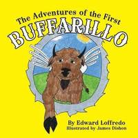 bokomslag The Adventures of the First Buffarillo