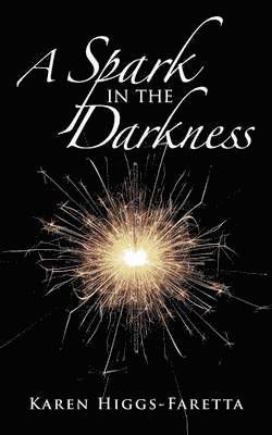 A Spark in the Darkness 1