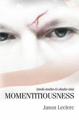 Momentitiousness 1