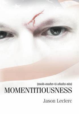 Momentitiousness 1
