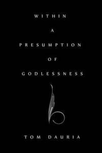 bokomslag Within a Presumption of Godlessness