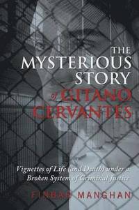 bokomslag The Mysterious Story of Gitano Cervantes