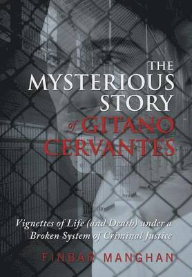 The Mysterious Story of Gitano Cervantes 1
