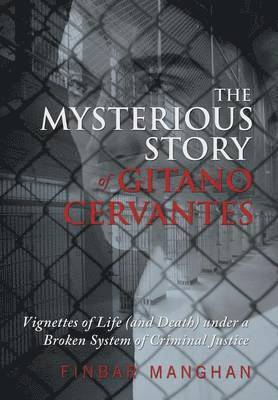 Mysterious Story of Gitano Cervantes