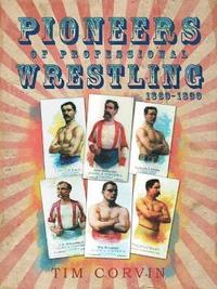bokomslag Pioneers of Professional Wrestling