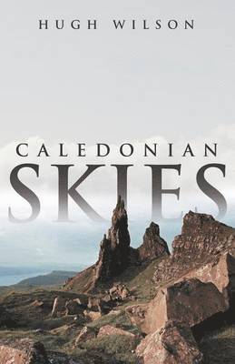 Hugh Wilson - Caledonian Skies, Häftad