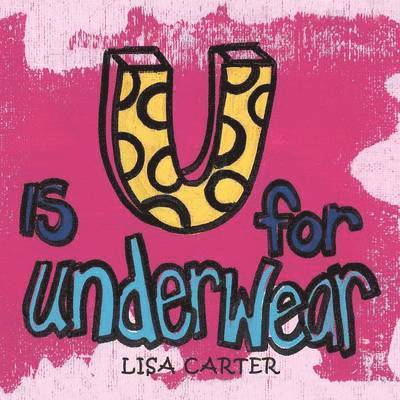 Lisa Carter - U Is for Underwear, Häftad