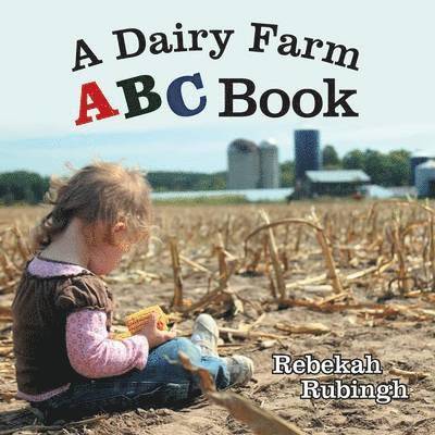 A Dairy Farm ABC Book 1