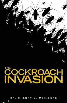 The Cockroach Invasion 1