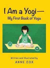 bokomslag I Am a Yogi-My First Book of Yoga