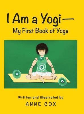 bokomslag I Am a Yogi-My First Book of Yoga