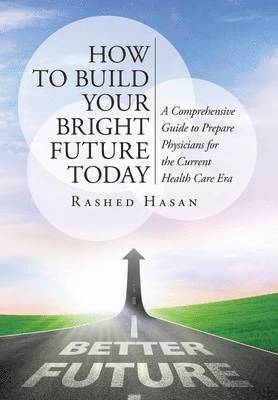 How to Build Your Bright Future Today 1