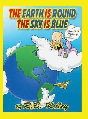 The Earth Is Round the Sky Is Blue 1