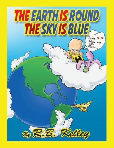 bokomslag Earth Is Round the Sky Is Blue