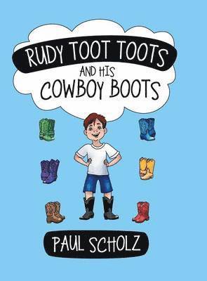 bokomslag Rudy Toot Toots and His Cowboy Boots