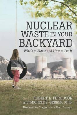 bokomslag Nuclear Waste in Your Backyard