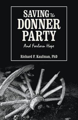 Saving the Donner Party 1