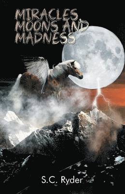 Miracles, Moons, and Madness 1