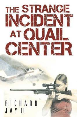 The Strange Incident at Quail Center 1