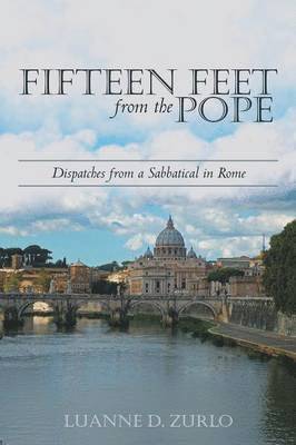 Fifteen Feet from the Pope 1