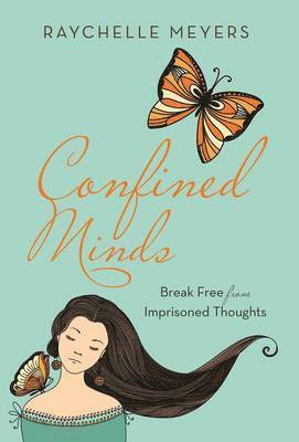 Raychelle Meyers - Confined Minds, Inbunden