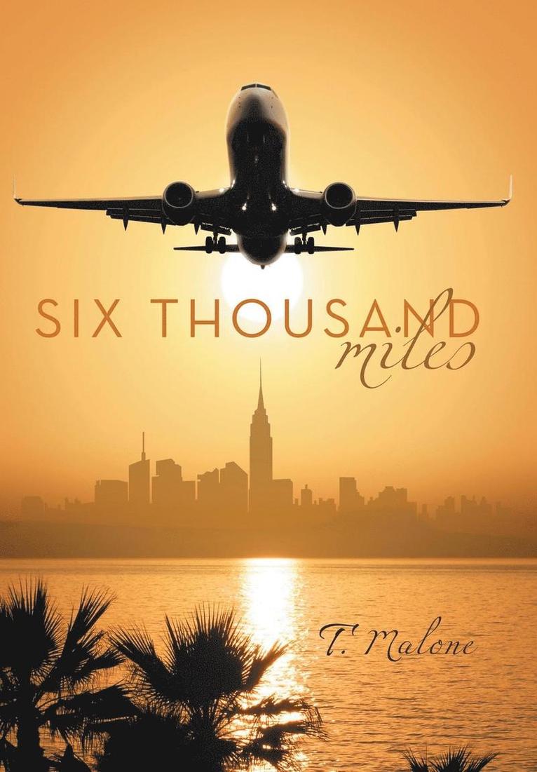 Six Thousand Miles 1