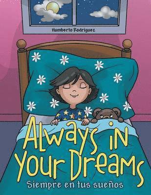 Humberto Rodriguez - Always in Your Dreams/ Siempre en tus sueños, Häftad