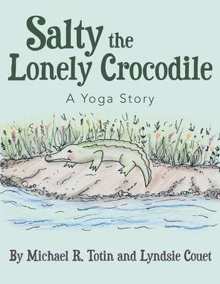 bokomslag Salty the Lonely Crocodile