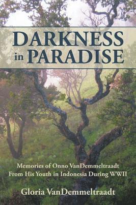 Gloria Vandemmeltraadt - Darkness in Paradise, Häftad. Tillgänglighet: Lägg i varukorg
