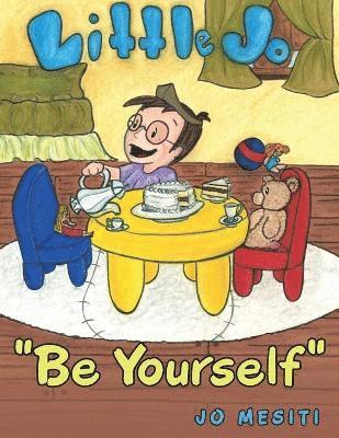 &quot;Be Yourself&quot; 1